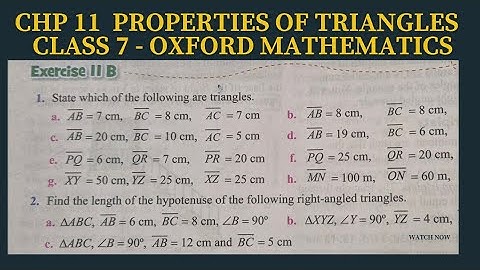 Ex 11B ( Q1 and Q2). Chp 11 Properties of Triangles. Class 7. Oxford Mathematics