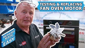 Fan Oven Motor Test & Replace on Beko, Blomberg, Grundig, Lamona, Leisure, Logik, Stoves Etc