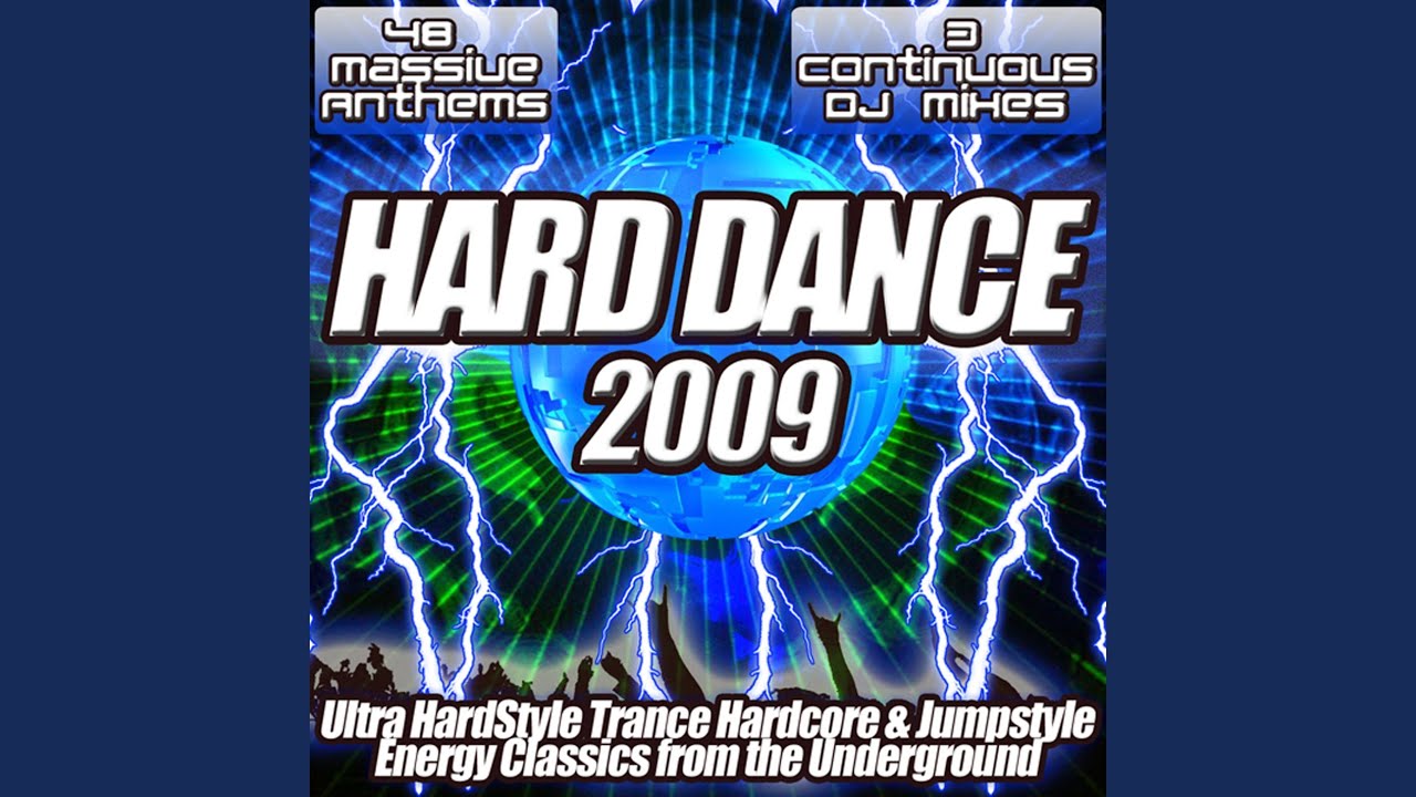 Hard Dance 2009 - Ultra Hardcore Mix - Energy Classics from the Underground