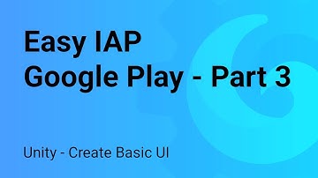 Easy IAP - Google Play Tutorial - Part 3 - Create Basic UI