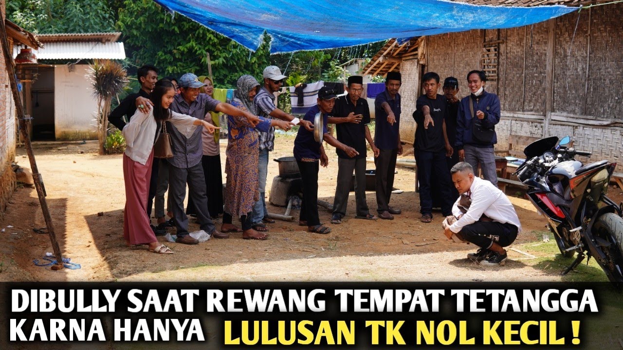 DIHINA & DIBULLY SAAT REWANG TEMPAT TETANGGA KARNA HANYA LULUSAN TK NOL KECIL, PADAHAL IA ADALAH !!