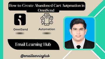 OmniSend Abandoned Cart Automation Tutorial/ How to Create Abandoned Cart Automation in OmniSend