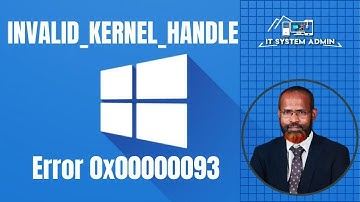 How to Fix INVALID KERNEL HANDLE BSOD Error 0x00000093