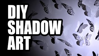 DIY SHADOW ART