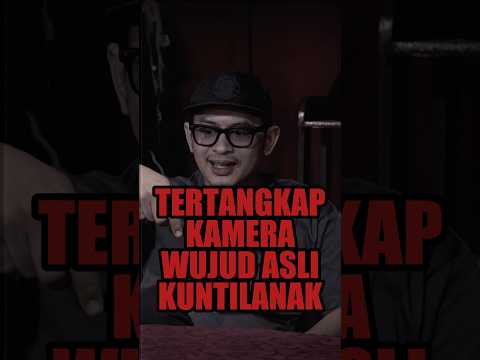 TERTANGKAP KAMERA WUJUD ASLI KUNTILANAK