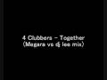 4 Clubbers - Together (Megara vs Dj Lee Mix)