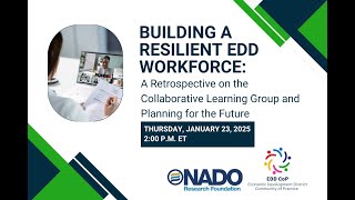 Building a Resilient EDD Workforce: A Retrospective on the CLG and Planning for the Future
