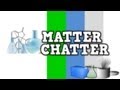 Matter Chatter (song for kids about solids, liquids, and gases)