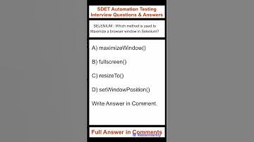 SELENIUM :  Which method is used to maximize a browser window in Selenium?