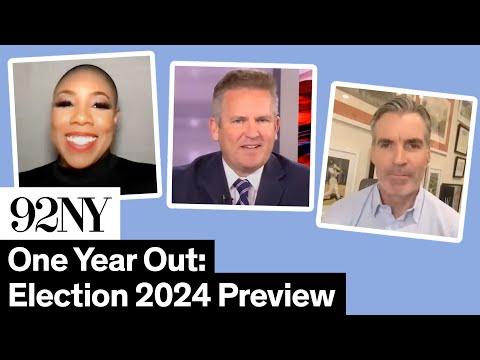 The Hill at 92NY: One Year Out: Election 2024 Preview