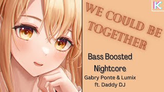 Download Lagu {Nightcore} ~ We Could Be Together [BASS BOOSTED] MP3