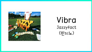 Watch Jazzyfact Vibra video