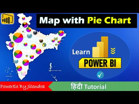 12. How to create a Map with Pie Chart in Power  BI | Power BI Tutorial for Beginners