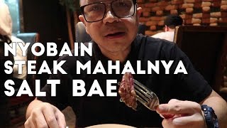 Nustret Steak Termahal dan Terenak yang Pernah Gw Makan!