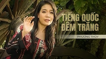 Tân Cổ Tiếng Quốc Đêm Trăng - Phương Thùy [ Video Official ]