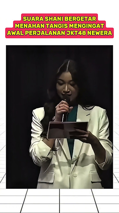 CI SHANI HOLDS BACK CRYING REMEMBERING THE BEGINNING OF JKT48 NEWERA'S JOURNEY 🥹 #shaniindira #sh...