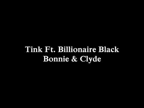 Tink FtBillionaire Black Bonnie and Clyde