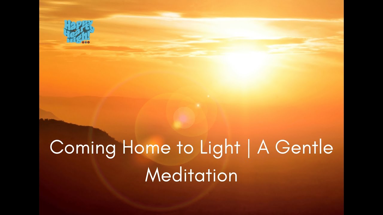 Coming Home to Light: A Guided Meditation