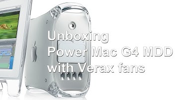 Unboxing Power Mac G4 dual 1.25 MDD with Verax fans