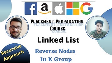 Reverse Nodes in k-Group || Linked List 15 || Placement Preparation Series || LeetCode 25 || Hard ||