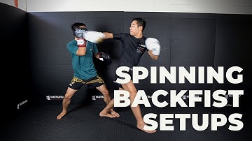 3 SNEAKY Spinning Backfist Setups