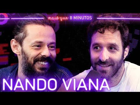 NANDO VIANA - Mais que 8 Minutos