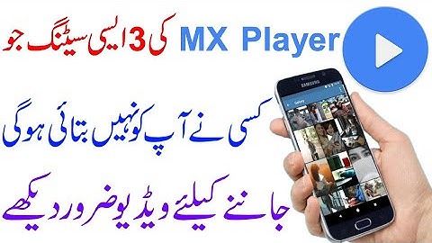 Mx Player 3 Secret Important Setting Must Watch