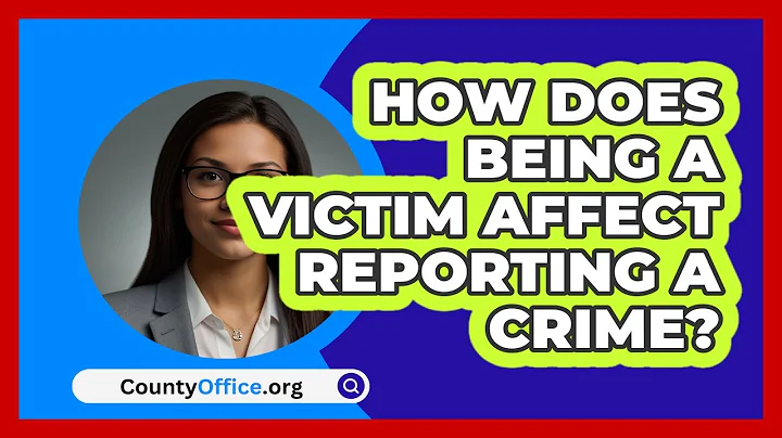 How Does Being A Victim Affect Reporting A Crime? - CountyOffice.org