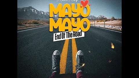 Kell Kay-Mayo Mayo (End Of The Road)