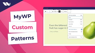 Tutorial: how to use the MyWP Custom Patterns extension