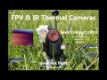  fpv thermal cameras  seek compact pro  quick test flight  drone thermal camera libseek ir