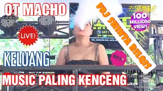 OT MACHO LIVE KELUANG❗FDJ SHINTA BILQIS MACHO JIWAKU