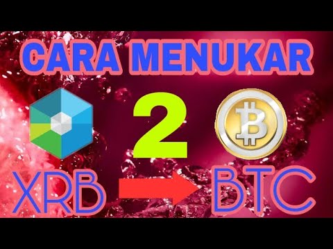 (6) Cara Menukarkan Raiblocks (XRB) Ke Bitcoin (Bag. 2)