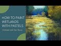 Timelapse Pastel Painting Demo Wetlands - Bright Colorful Underpainting