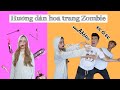 Hướng Dẫn Hoá Trang Zombie Và Màn Troll Pháp Sư Gangster Khóc Thét