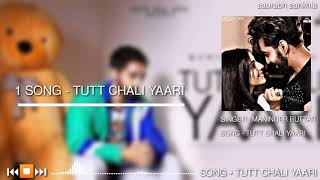 Tutt Chali Yaari - Maninder Buttar - Full Mp3 Punjabi Song 2020