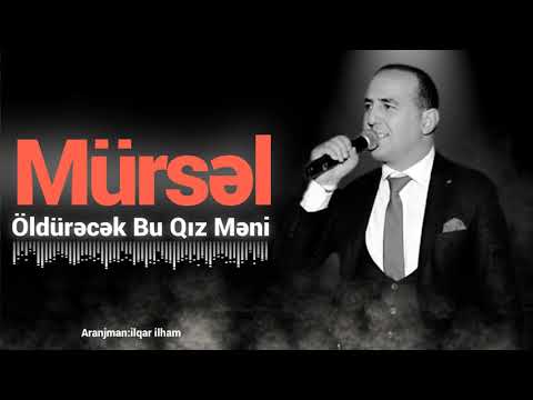 Mürsel Agazade - Öldürecek Bu Qız Meni | Azeri Music [OFFICIAL]