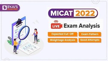 MICAT 2022 Exam Analysis | MICAT-II Analysis, Exam Pattern, Difficult Level & Expected Cutoff