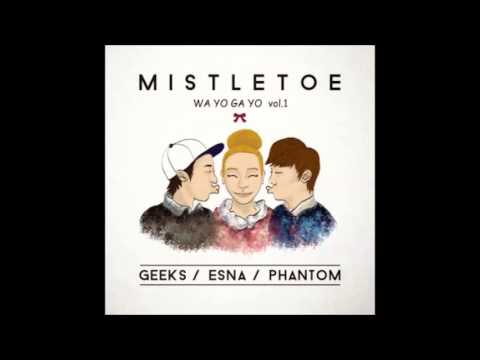 GEEKS (+) Mistletoe(미슬토우)