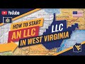 How to Start an LLC in West Virginia (For Free) 2026 | Register A Business Online in West Virginia