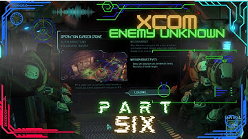 XCom Enemy Unknown; part 6, upgrading base & protecting Volgograd from space fairies!