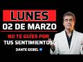 EMPIEZA EL LUNES CON FE | No Te Guíes Por Tus Sentimientos! | Dante Gebel