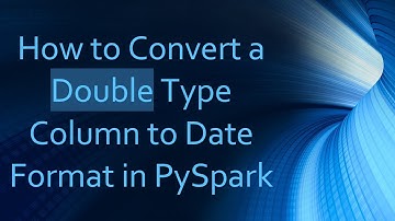How to Convert a Double Type Column to Date Format in PySpark