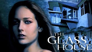 The Glass House Full Movie Review in Hindi / Story and Fact Explained / Leelee Sobieski