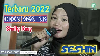 EDAN MANING (SELLY ROSY) -SESHIN -TERBARU 2022-JEMBRONG BEKEN SAWER ONLINE 26 DESEMBER 2021