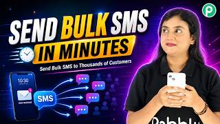 Send Bulk SMS to Thousands of Customers in Minutes