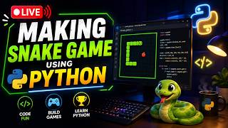 🔴 LIVE: Building a Snake Game Using Python | Day 7 Coding