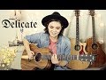 Delicate - Taylor Swift Cover