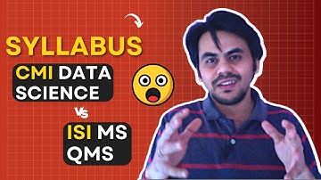 Syllabus of CMI Data Science Vs Syllabus of ISI MS QMS with Krishnendu Pain, ISI MS QMS Student