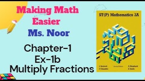 STP Mathematics 3A Grade-8 Multiplication of Fractions Ex-1b